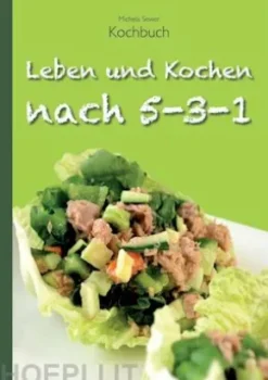 Leben und Kochen nach 5-3-1