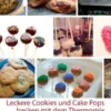 Leckere Cookies und Cake Pops backen mit dem Thermomix