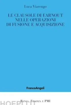 Le clausole di earnout nelle operazioni di fusione e acquisizione