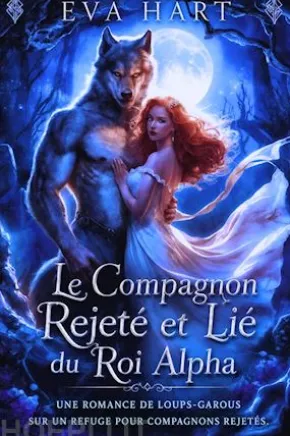 Le Compagnon Rejeté et Lié du Roi Alpha