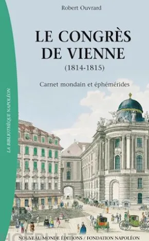 Le congrès de Vienne (1814-1815), Carnet mondain et éphémérides