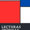 Lecturas Críticas: Análisis de Literatura Contemporánea, Volumen I