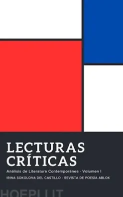Lecturas Críticas: Análisis de Literatura Contemporánea, Volumen I