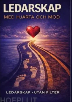 Ledarskap med hjärta och mod