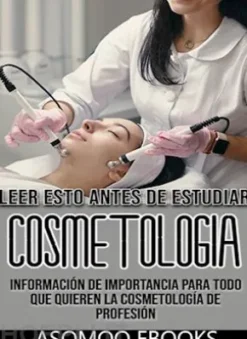 Leer esto antes de estudiar cosmetología