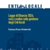 Legge di bilancio 2024. Cosa cambia nella gestione degli enti locali