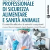 Legislazione professionale di sicurezza alimentare e sanità animale