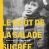 Le goût de la salade sucrée