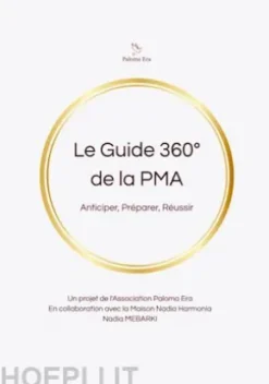 Le guide 360° de la PMA