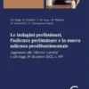Le indagini preliminari, l'udienza preliminare e la nuova udienza predibattimentale - e-pub