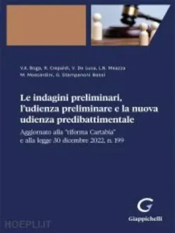 Le indagini preliminari, l'udienza preliminare e la nuova udienza predibattimentale - e-pub