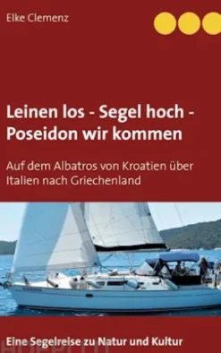 Leinen los - Segel hoch - Poseidon wir kommen