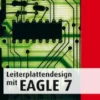 Leiterplattendesign mir EAGLE 7