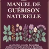 Le Manuel de Guérison Naturelle