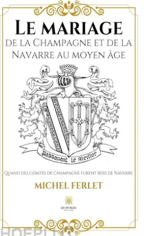 Le mariage de la Champagne et de la Navarre au Moyen Âge