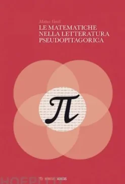 Le matematiche nella letteratura pseudopitagorica