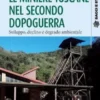 Le miniere toscane nel secondo dopoguerra