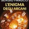 L'Enigma degli Arcani - La trilogia degli enigmi vol. 2