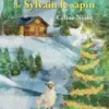 Le Noël rebelle de Sylvain le sapin