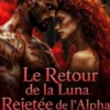 Le Retour de la Luna Rejetée de l’Alpha