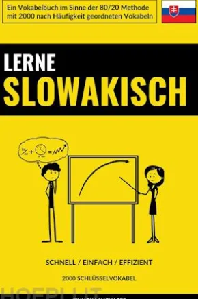 Lerne Slowakisch - Schnell / Einfach / Effizient