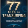 Les 77 clés du transurfing (traduit)