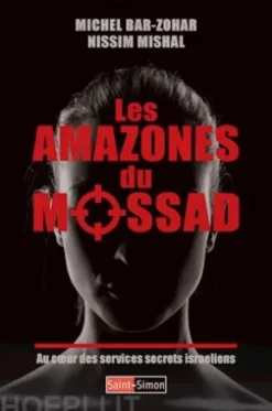 Les Amazones du Mossad au coeur des services secrets israeliens