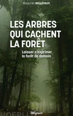 Les arbres qui cachent la forêt