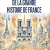 Les grandes dates de la grande histoire de France