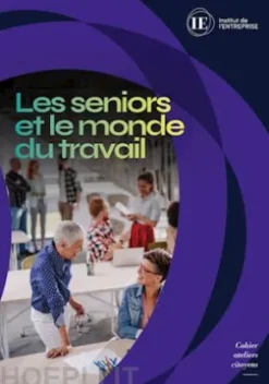 Les seniors et le monde du travail