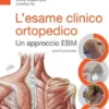 L'esame clinico ortopedico, 4 ed