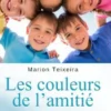 Les couleurs de l’amitié