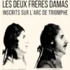 Les deux frères Damas inscrits sur l’Arc de Triomphe