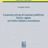 L'esercizio privato di funzioni pubbliche: limiti e regime nel diritto italiano e statunitense - e-Book