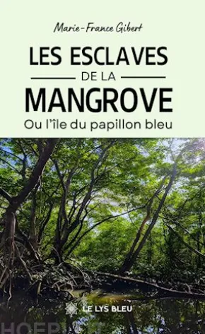 Les esclaves de la mangrove