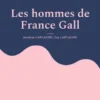 Les hommes de France Gall