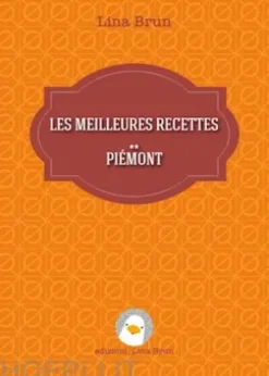 Les meilleures recettes - Piémont