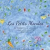 Les petits mondes
