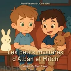 Les petits mystères d’Alban et Mitch