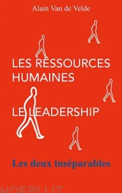 Les ressources humaines - le leadership - les deux inséparables