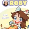 Le storie di Roby. Dolci dispetti