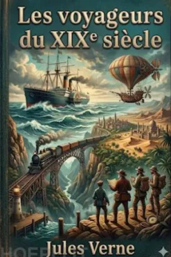 Les voyageurs du XIXe siècle