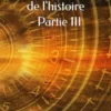 Le temps éternel de l'histoire - Partie III