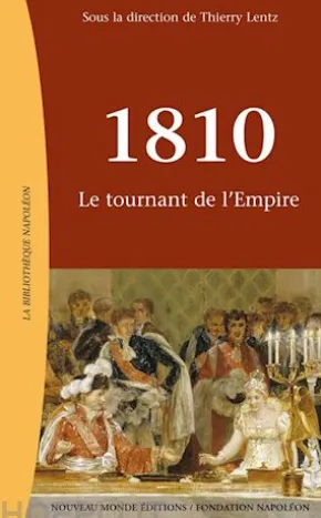 1810, Le tournant de l'Empire