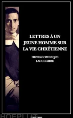 Lettres à un jeune homme sur la vie chrétienne