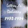 Lettres du Dahomey