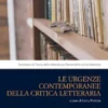 Le urgenze contemporanee della critica letteraria