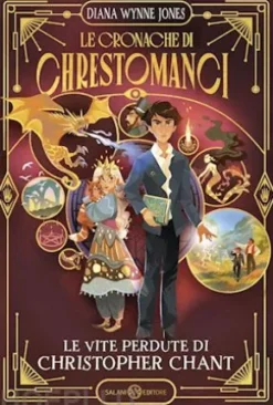 Le vite perdute di Christopher Chant. Le cronache di Chrestomanci