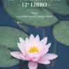 Le voci del mio io - libro XII