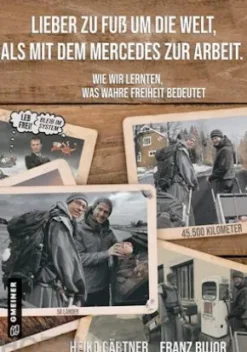 Lieber zu Fuß um die Welt als mit dem Mercedes zur Arbeit